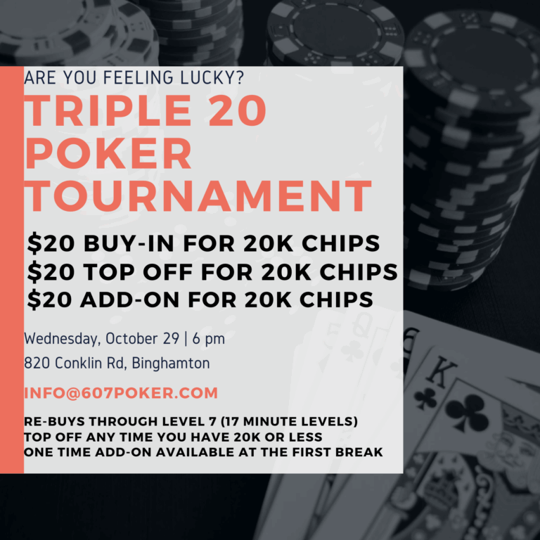 October 29th – Triple 20 Poker Tournament